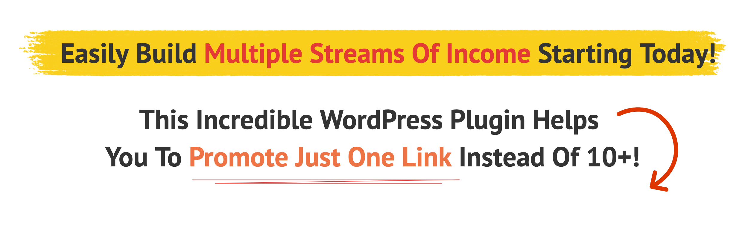 Build Multiple Streams Of Income With Ease - Promote Just One Link Instead Of 10!